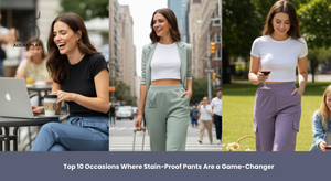 Top 10 Occasions Where Stain Proof Pants Are a Game-Changer